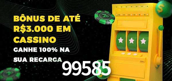 99585 melhor bônus de depósito